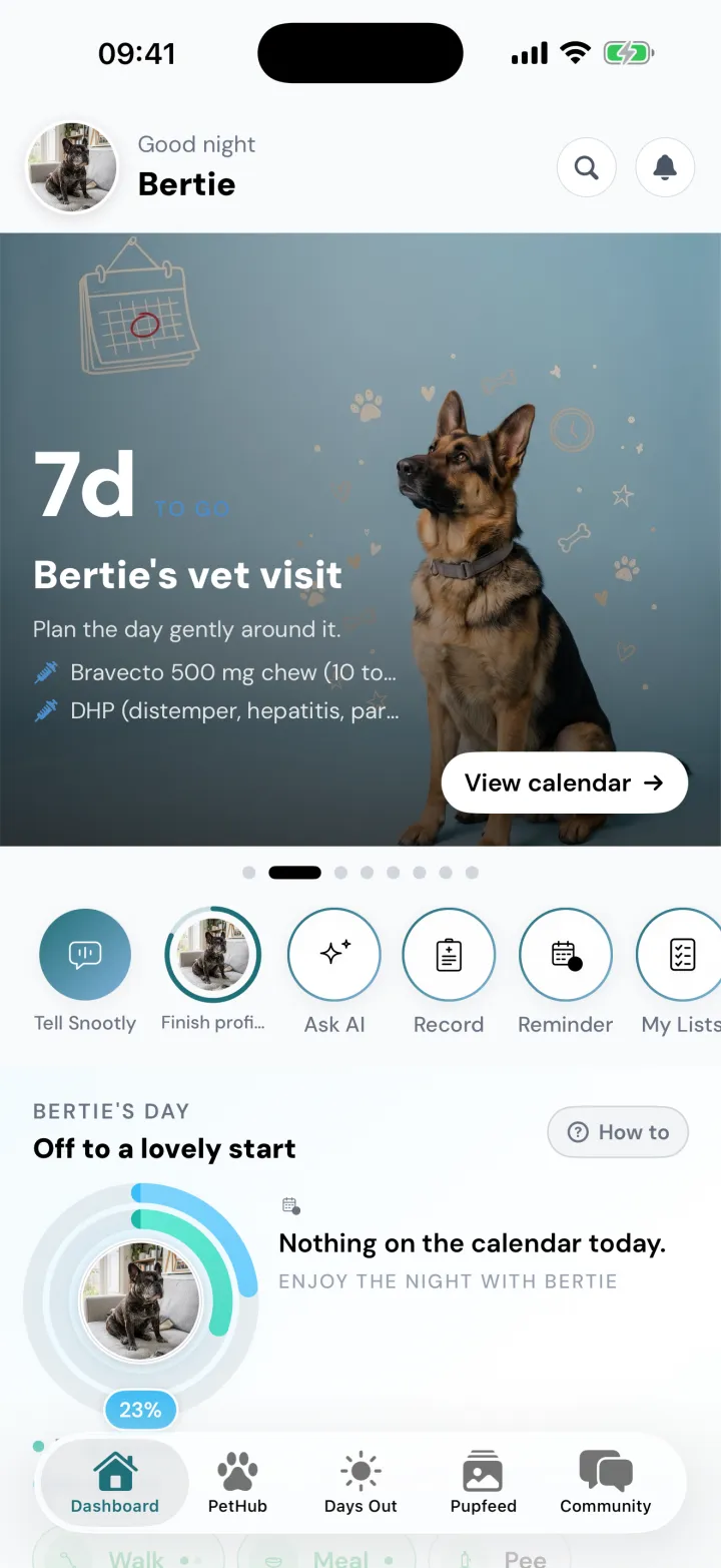Snootly's home screen for Bertie, a senior French Bulldog, leading with his vet visit in seven days and the medicines to plan around it
